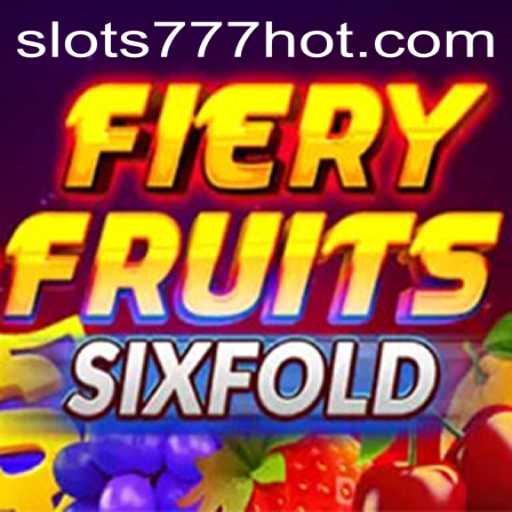 FieryFruitsSixFold Slots 777: The New Sensation in Casino Gaming